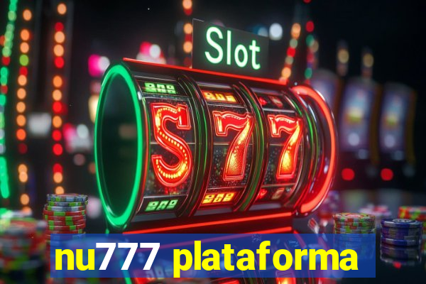 nu777 plataforma